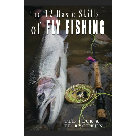 12 Basic Skills of Fly Fishing (Paperback)