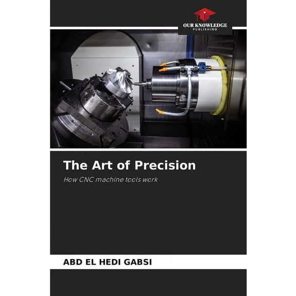 The Art of Precision, (Paperback)