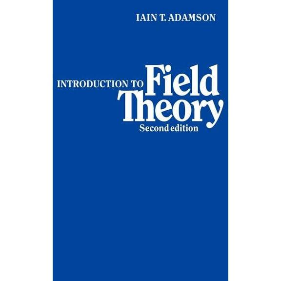 An Introduction to Field Theory, (Paperback)