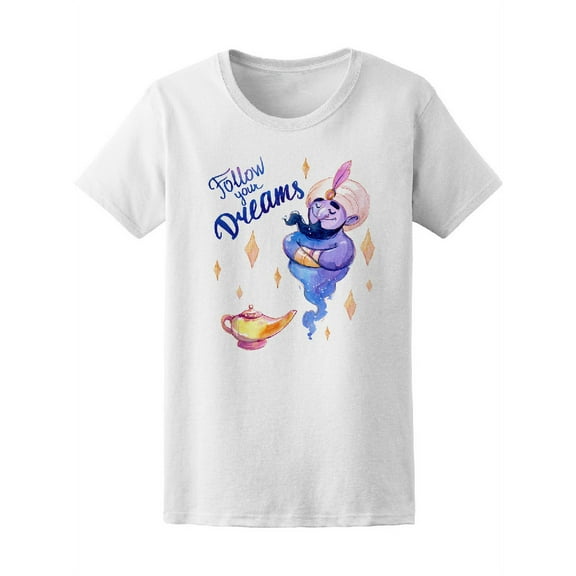 Follow Your Dreams Genie T-Shirt Women -Image by Shutterstock, Female Large