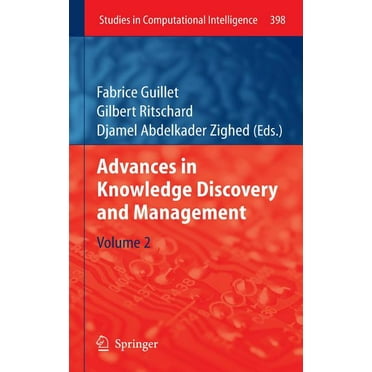 Studies in Computational Intelligence: Advances in Knowledge Discovery and Management: Volume 2 (Hardcover)