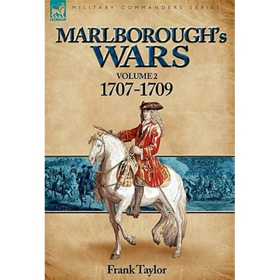 Marlborough's Wars: Volume 2-1707-1709 (Paperback)