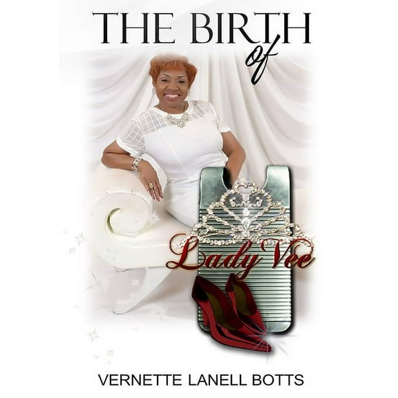 The Birth of Lady Vee, (Paperback)