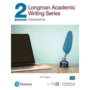 Longman Academic Writing - (Ae) - With Enhanced Digital Resources (2020) - Student Book with Myenglishlab & App - Paragraphs (Paperback)