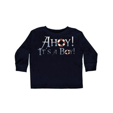 

Inktastic Ahoy It s a Boy Gift Toddler Boy Girl Long Sleeve T-Shirt