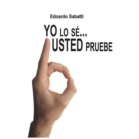 Yo lo sé... Usted pruebe (Paperback)