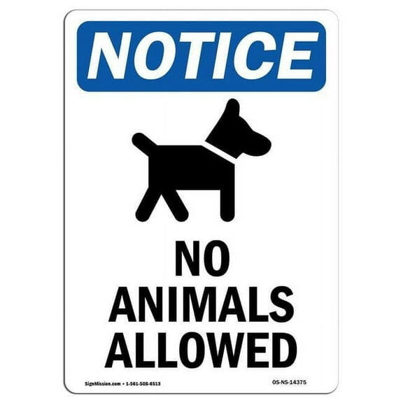 SignMission OS-NS-D-35-V-14375 OSHA Notice Sign - No Animals Allowed with Symbol