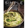 thumbnail image 2 of Pre-Owned Simple: Over 100 Recipes in 60 Minutes or Less (Hardcover) 1604339837 9781604339833, 2 of 2