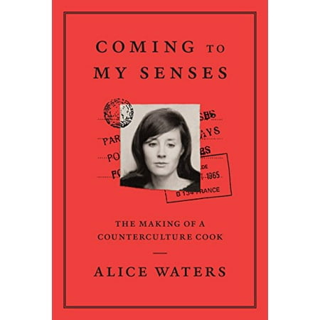 Coming to My Senses: The Making of a Counterculture Cook, Pre-Owned (Hardcover)