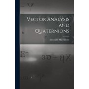 Vector Analysis and Quaternions, (Paperback)