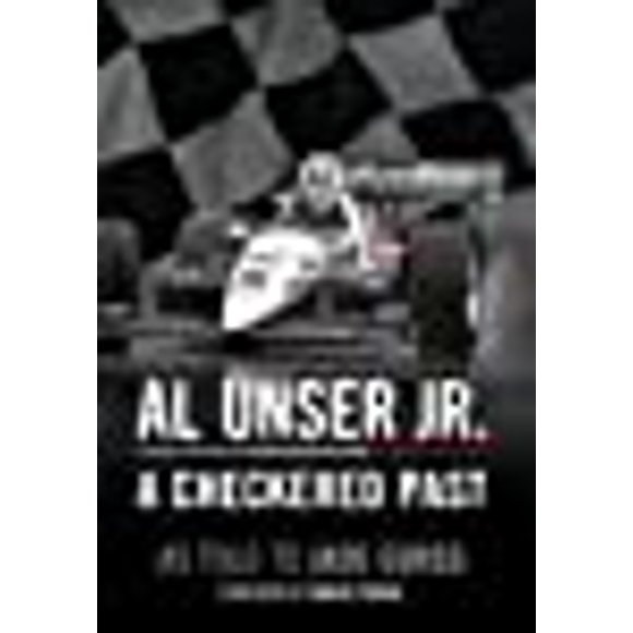 Al Unser Jr: A Checkered Past