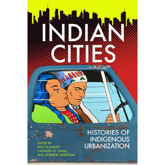 Indian Cities : Histories of Indigenous Urbanization (Paperback)