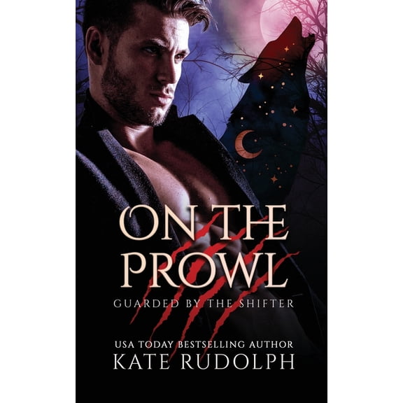 Guarded by the Shifter On the Prowl: Werewolf Bodyguard Romance, Book 2, (Paperback)
