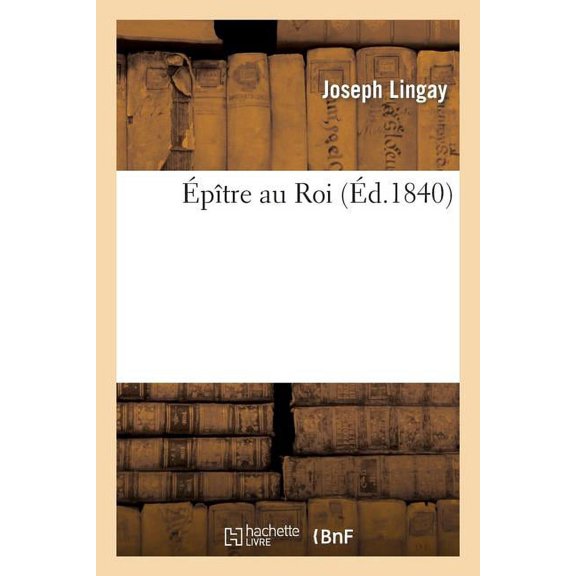 Litterature: Épître Au Roi (Paperback)