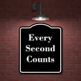 thumbnail image 2 of Every Second Counts BLACK Aluminum Composite Sign Aluminum Composite Sign 15''x18'', 2 of 9