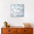 thumbnail image 4 of Creative Products Be Brave Move Waves 12x12 Canvas Wall Art, 4 of 5