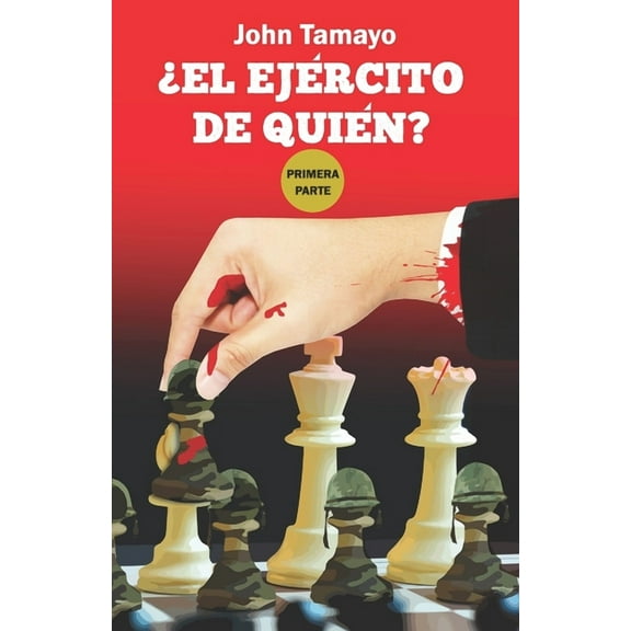 ¿El Ejército de quién? (Paperback) by John Tamayo