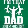 thumbnail image 3 of CafePress - I'M That Dad Sorry Not Sorry Fathers D T Shirt - Women's Traditional Fit Dark T-Shirt, 3 of 4