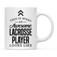thumbnail image 1 of Koyal Wholesale Ceramic Coffee Tea Mug, This is What an Awesome Lacrosse Player Looks Like, 1 of 4