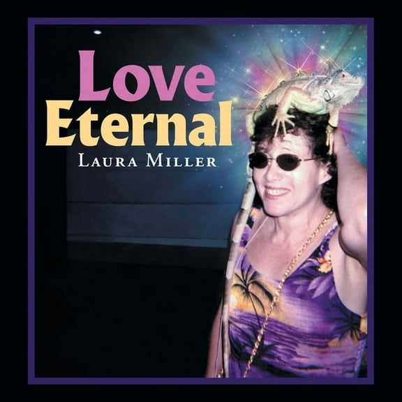 Love Eternal (Paperback) by Laura Miller