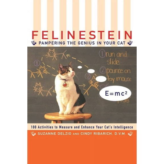 Felinestein: Pampering the Genius in Your Cat, (Paperback)