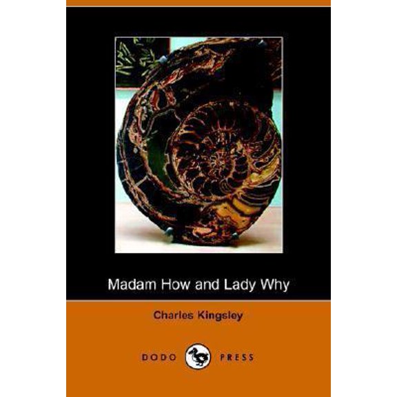 Pre-Owned Madam How and Lady Why (Paperback) 140650016X 9781406500165