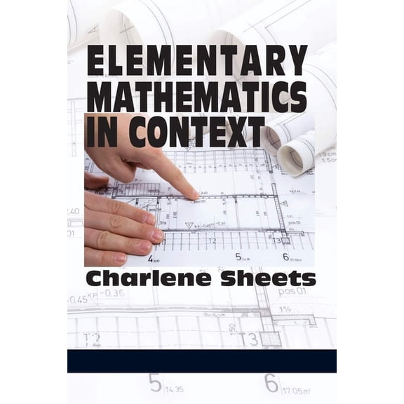 Elementary Mathematics in Context, (Paperback)