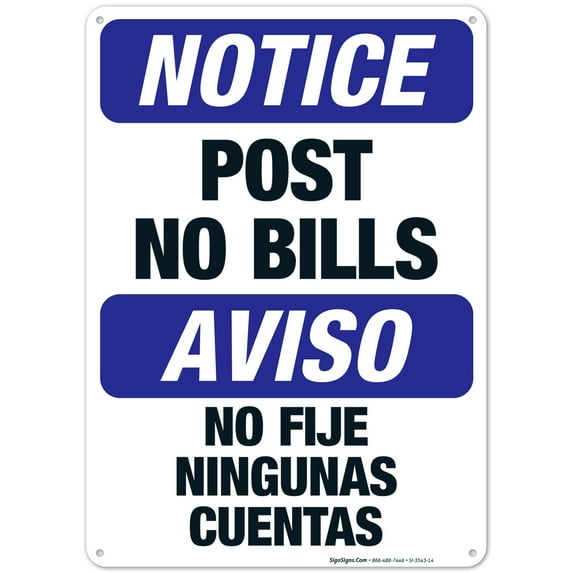 Post No Bills Bilingual Sign, OSHA Notice Sign, 10x14 Aluminum