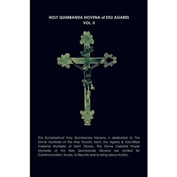 Holy Quimbanda Novena, Exu Agares, Vol. II, (Paperback)