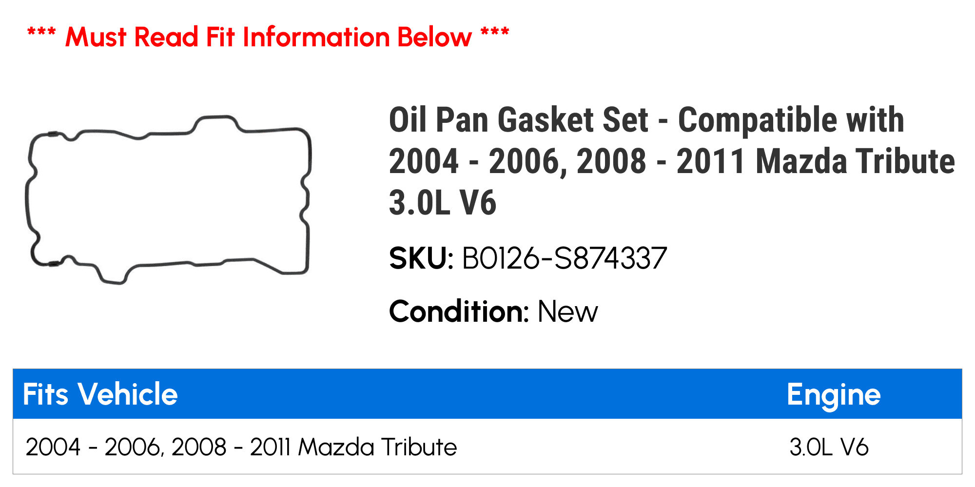 Oil Pan Gasket Set - Compatible with 2004 - 2006, 2008 - 2011 Mazda Tribute 3.0L V6 2005 2009 2010