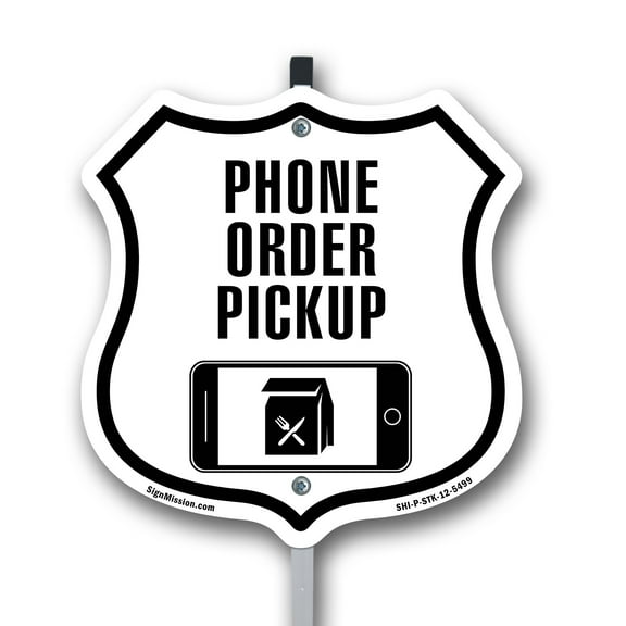 Phone Order Pickup 12 inch X 12 inch Shield Shaped Commercial Grade Plastic Sign with Aluminum Mounting Stake Weather Resistant Made in the USA