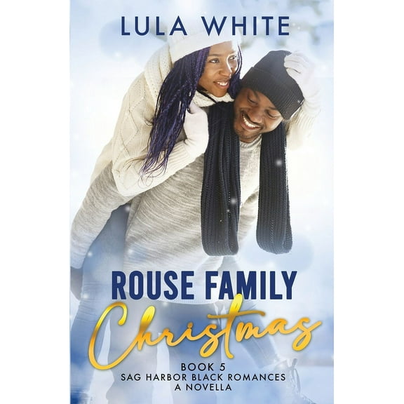 Sag Harbor Black Romances Rouse Family Christmas, Book 5, (Paperback)
