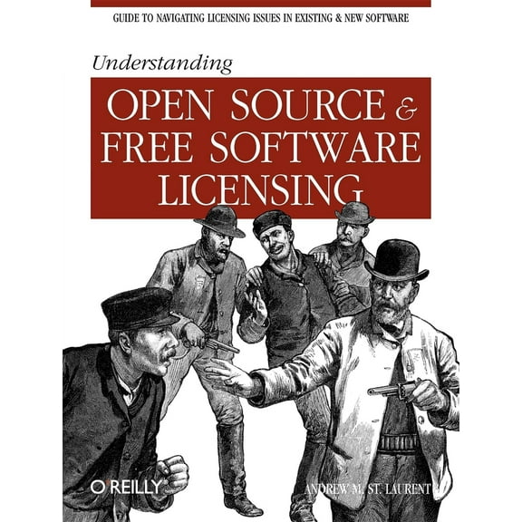 Pre-Owned Understanding Open Source & Free Software Licensing (Paperback) 0596005814 9780596005818