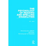 The Psychology of Reading and Spelling Disabilities (Psychology Library Editions: Psychology of Reading)