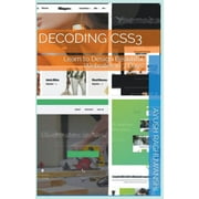 Web Development: Decoding CSS3: Learn to Design Beautiful Websites in 7 Days (Paperback)