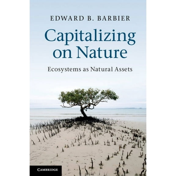 Capitalizing on Nature, (Paperback)