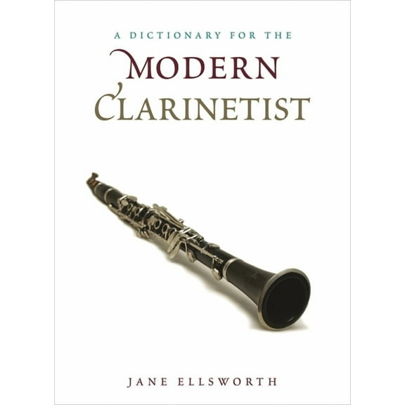 Dictionaries for the Modern Musician Dictionary for the Modern Clarinetist, (Hardcover)