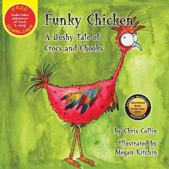 Funky Chicken Funky Chicken: A Bushy Tale of Crocs and Chooks, Book 1, (Paperback)