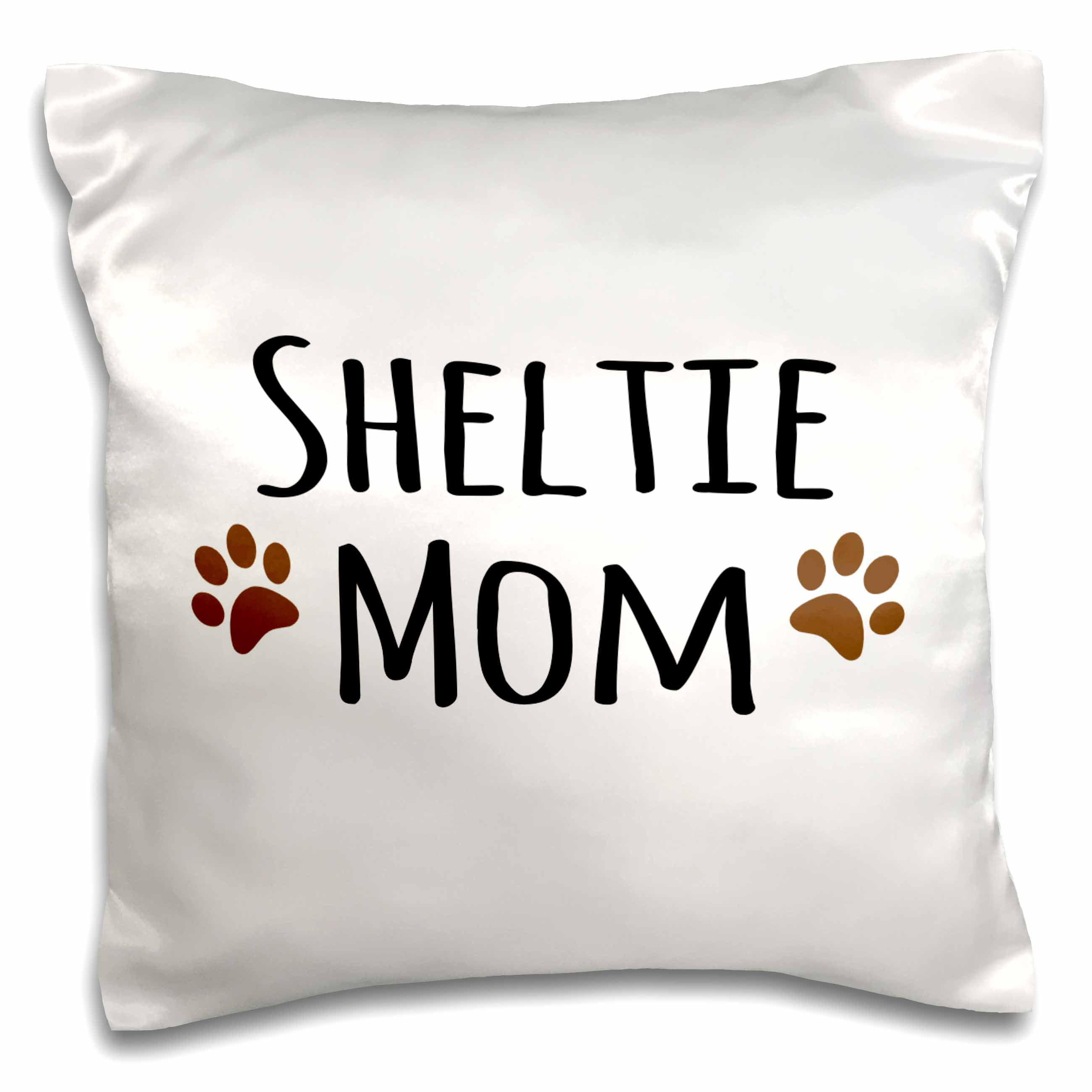 Cute Sheltie Pillowcase Dog Lover Gifts Sheltie Owner Gifts In a Relationship with my Sheltie Sheltie Mom Pillowcase Dog Owner Pillow