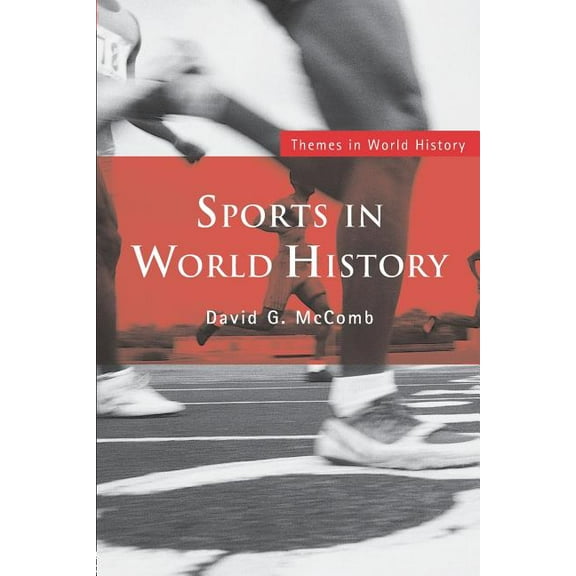 Themes in World History Sports in World History, (Paperback)