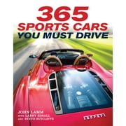 Pre-Owned 365 Sports Cars You Must Drive (Paperback 9780760340455) by John Lamm, Larry Edsall, Steve Sutcliffe