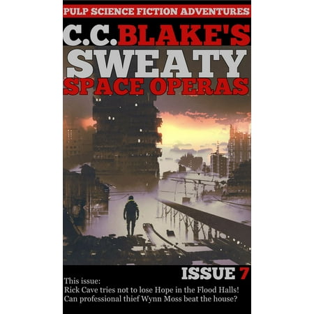 C. C. Blake's Sweaty Space Operas, Issue 7 -