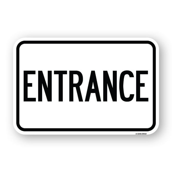 SignMission A-1218-24612 12 x 18 in. Aluminum Sign - Traffic Entrance Sign Entrance