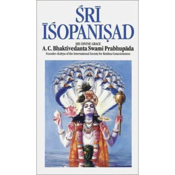 Pre-Owned Sri Isopanisad: His Divine Grace (Paperback) 0892131381 9780892131389
