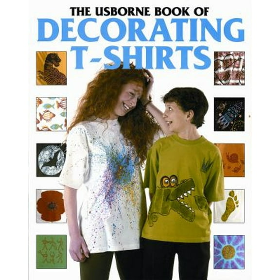 Pre-Owned Decorating T-Shirts (How to Make Series) (Paperback) 0746016964 9780746016961
