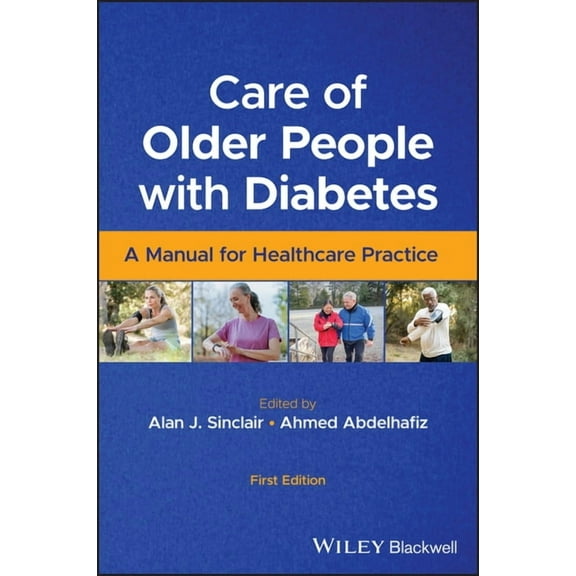 Care of Older People with Diabetes: A Manual for Healthcare Practice, (Paperback)