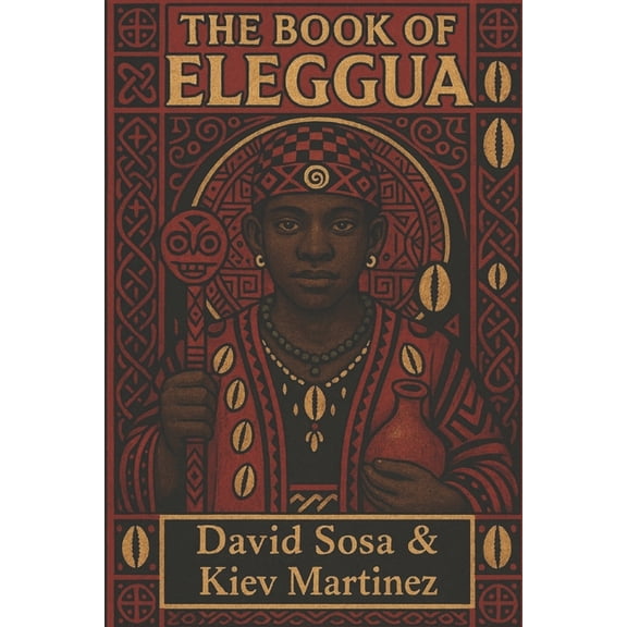 The Book of Eleggua, (Paperback)