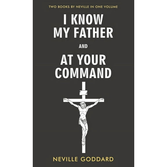 I Know My Father and At Your Command (Hardcover)