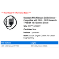 thumbnail image 2 of Upstream NOx Nitrogen Oxide Sensor - Compatible with 2011 - 2012 Kenworth T700 ISX 15.0 Cumins Diesel, 2 of 2