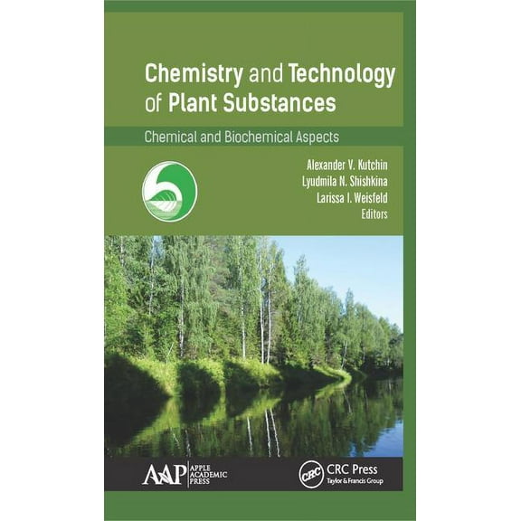 Chemistry and Technology of Plant Substances: Chemical and Biochemical Aspects, (Hardcover)